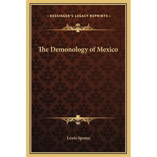 The Demonology of Mexico - Hardcover