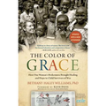 The Color of Grace: How One Woman's Brokenness Brought Healing and Hope to Child Survivors of War - Paperback