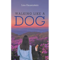 Walking Like a Dog - Paperback