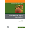 Environmental Issues and Allergy, an Issue of Immunology and Allergy Clinics of North America: Volume 42-4 - Hardcover