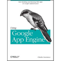 Using Google App Engine: Building Web Applications - Paperback