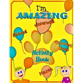 I'm Amazing: Gratitude Journal for kids, activity book, coloring, letter mazes and more. (Notebook for school kids) - Paperback