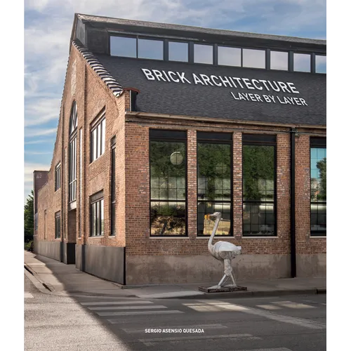 Brick Architecture: Layer by Layer - Hardcover