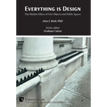 Everything is Design: The Hidden Ethics of Our Objects and Public Spaces - Hardcover