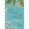 The Colony and the Company: Haiti After the Mississippi Bubble - Hardcover