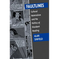 Faultlines: Cultural Materialism & the Politics of Dissident Reading - Paperback
