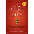 The New Advisor for Life: Become the Indispensable Financial Advisor to Affluent Families - Hardcover