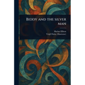 Biddy and the Silver Man - Paperback