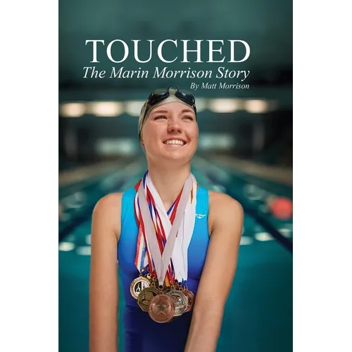 Touched: The Marin Morrison Story - Paperback