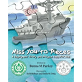 Miss You to Pieces: A Deployment Story and Project Idea for Kids - Paperback