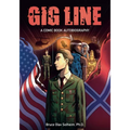 Gig Line: A Comic Book Autobiography - Paperback