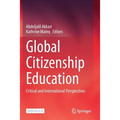 Global Citizenship Education: Critical and International Perspectives - Paperback