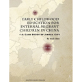 Early Childhood Education for Internal Migrant Children in China: A Case Study of Jinhua City - Paperback