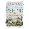 Behind the Juniper - Paperback