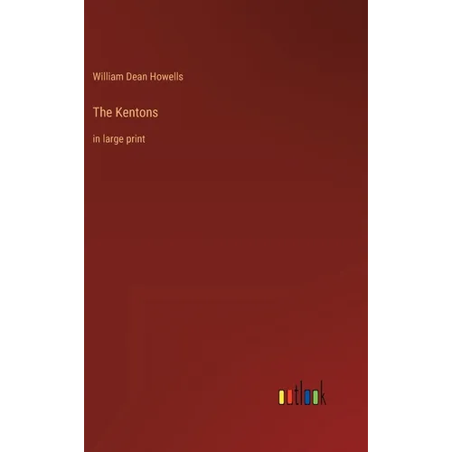 The Kentons: in large print - Hardcover