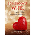 Somebody's Wife, or Not...: Discovering Self-Love in Single Life - Paperback