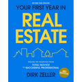 Your First Year in Real Estate, 3rd Edition: Making the Transition from Total Novice to Successful Professional - Paperback