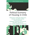 Political Economy of Housing in Chile - Hardcover