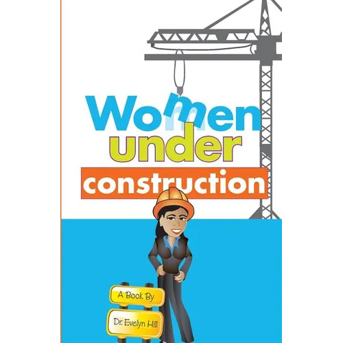 Women Under Construction - Paperback