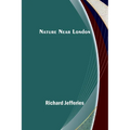 Nature Near London - Paperback