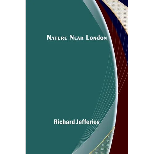 Nature Near London - Paperback