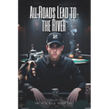 All Roads Lead to the River - Paperback