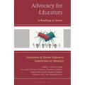 Advocacy for Educators: A Roadmap to Action - Hardcover