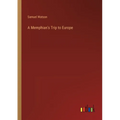 A Memphian's Trip to Europe - Paperback