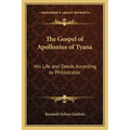 The Gospel of Apollonius of Tyana: His Life and Deeds According to Philostratos - Paperback