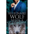 Billionaire Wolf Needs a Fake Girlfriend - Paperback