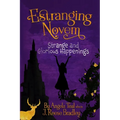 Estranging Novem: Strange and Glorious Happenings - Paperback