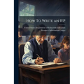How To Write an IEP - Paperback
