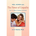 Men, Women, and the Power of Empathy: You Can Really Connect with Him! - Paperback