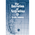 The Invention of Argentina - Paperback