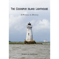 The Cockspur Island Lighthouse - Paperback