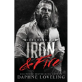 Iron and Fire (Lords of Carnage Ironwood MC, Book 5) - Paperback