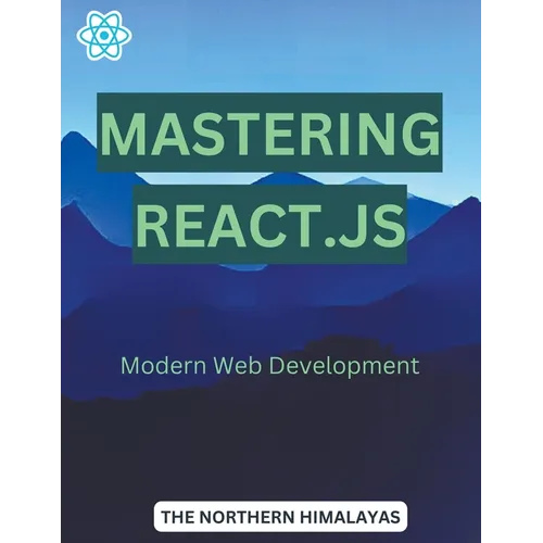 Mastering React.js: Modern Web Development - Paperback