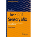The Right Sensory Mix: Decoding Customers' Behavior and Preferences - Paperback