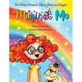 The Wildly Whimsical Tales of Gracie and Sniggles: Magical Mo - Paperback