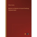 Memoirs on Remains of Ancient Dwellings, Holyhead Island - Paperback