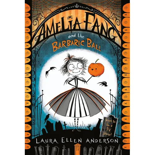 Amelia Fang and the Barbaric Ball - Paperback