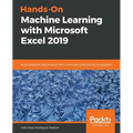Hands-On Machine Learning with Microsoft Excel 2019 - Paperback