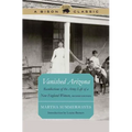 Vanished Arizona: Recollections of the Army Life of a New England Woman - Paperback