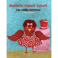 Gallinita Colorá Colorá: y las semillitas misteriosas - Paperback