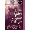 The Lady's Great Escape: A Scottish Regency Historical Romance - Paperback
