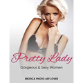 Pretty Lady: Gorgeous & Sexy Women - Paperback