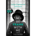 Be Frank with Me - Paperback
