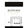 Activate: An Entirely New Approach to Small Groups - Paperback