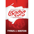 Couples in Crisis: Keys to Navigating Through Common Relationship Challenges - Paperback