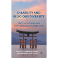 Disability and Religious Diversity: Cross-Cultural and Interreligious Perspectives - Hardcover